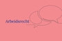 Arbeidsrecht webinar | Medezeggenschapsrecht – OR