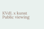 Public viewing: Tijdelijke tentoonstelling door Natascha Libbert