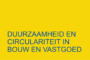 Duurzaamheid en circulariteit in bouw en vastgoed
